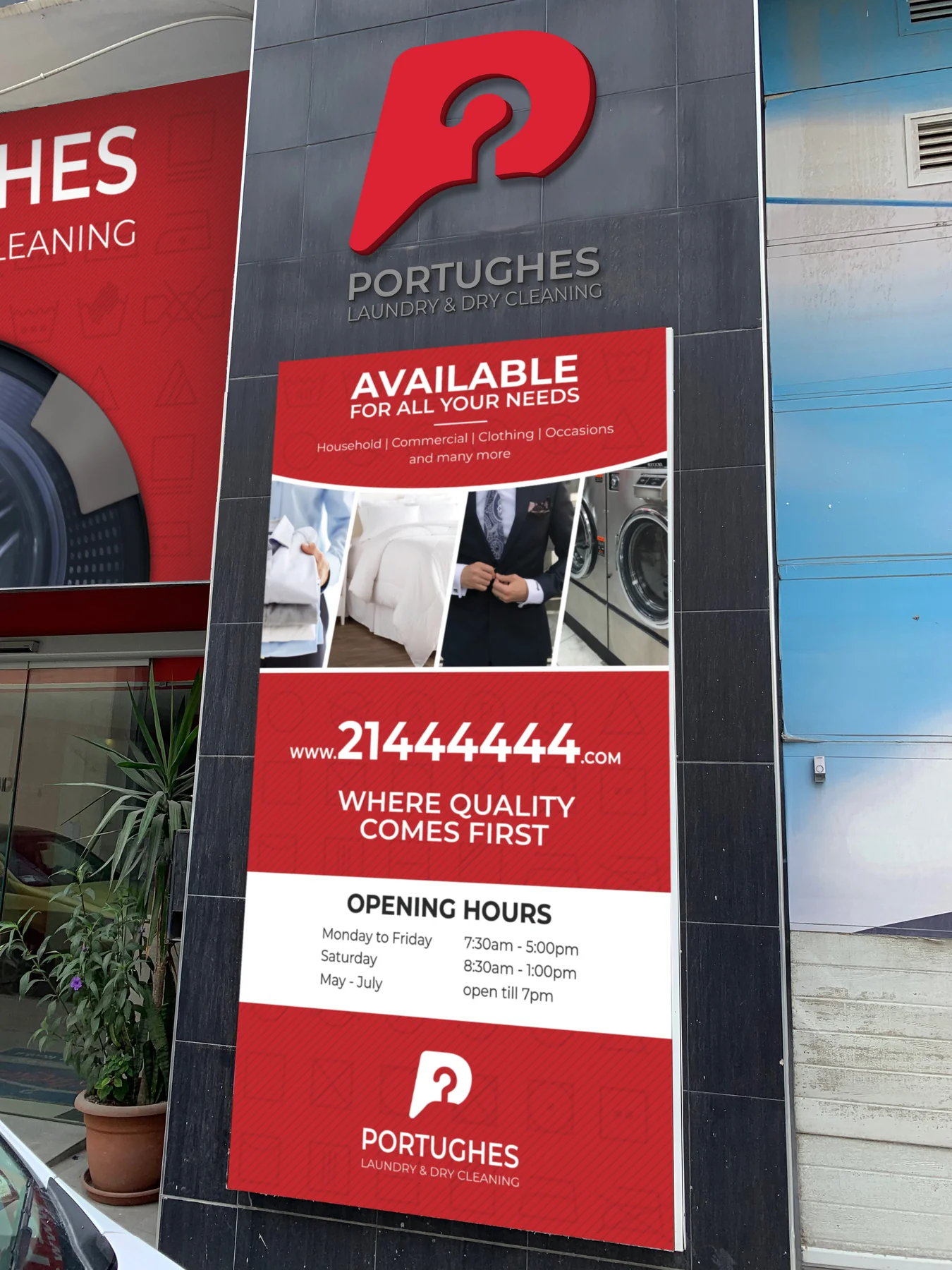 Portughes signage application combining the red symbol, service photographs and opening information.